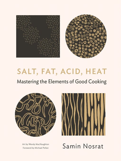 Title details for Salt, Fat, Acid, Heat by Samin Nosrat - Wait list